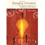 Managing Innovation, Second Edition: New Technology, New Products, and New Services in a Global Economy