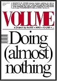Volume 2: Doing (Almost Nothing)