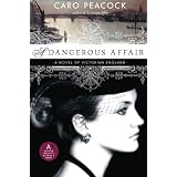 A Dangerous Affairby Caro Peacock