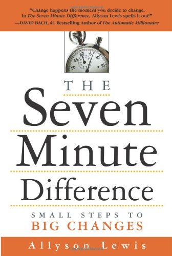 The Seven Minute Difference: Big Changes