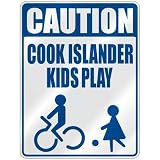  CAUTION COOK ISLANDER KIDS PLAY  PARKING SIGN COOK ISLANDS