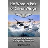 He Wore a Pair of Silver Wingsby Thomas K Follis