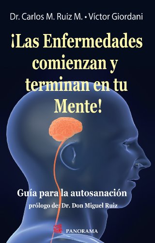 ¡Las enfermedades comienzan y terminan en tu mente! (Superación personal) (Spanish Edition)
