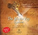 The Master Key System: Der Universalschlüssel zu einem erfolgreichen Leben - 8 CDs -