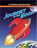 Journey to the Moon: A Roaring, Soaring Ride! (Pop-Up Book)