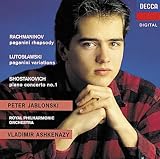 Rachmaninov: Paganini Rhapsody; Shostakovich: Piano Con. 1; Lutoslawski: Pagnini Variations