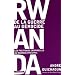Rwanda, de la guerre au g�nocide : Les politiques criminelles au Rwanda (1990-1994)