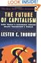 The Future of Capitalism: How Today's Economic Forces Shape Tomorrow's World