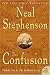 The Confusion (The Baroque Cycle, #2)