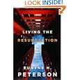 Living the Resurrection: The Risen Christ in Everyday Life by Eugene H. Peterson
