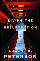 Living the Resurrection: The Risen Christ in Everyday Life