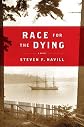 Race for the Dying: A Novel