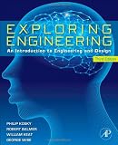 Exploring Engineering, Third Edition: An Introduction to Engineering and Design