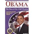 Barack Obama: The Story of Our 44th President