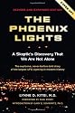 The Phoenix Lights: A Skeptics Discovery that We Are Not Alone