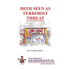 DEER SEEN AS TERRORIST THREAT and other stories