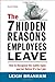 The 7 Hidden Reasons Employees Leave: How to Recognize the Subtle Signs and Act Before It's Too Late
