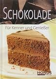 Produkt-Bild: Schokolade f&uuml;r Kenner und Genie&szlig;er (Warme & Kalte Desserts, Pralinen & Konfekt, Kuchen & Geb&auml;ck, Warme & Kalte Getr&auml;nke, S&uuml;&szlig;e Hauptgerichte)