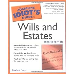 The Complete Idiot's Guide to Wills and Estates Edition: second