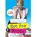 Hot for Words: Answers to All Your Burning Questions About Words and Their Meanings