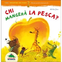 Chi manger� la pesca? (1, 2, 3. Raccontami una storia)