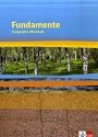 Fundamente Geographie. Geographisches Grundbuch: Fundamente. Geographie Oberstufe. Sch&uuml;lerbuch. Alle Bundesl&auml;nder