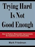 Trying Hard Is Not Good Enough