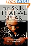 The Skin That We Speak: Thoughts on Language and Culture in the Classroom