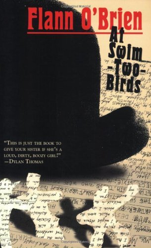 By Flann O`brien - At Swim-Two-Birds (Irish Literature) (8/26/09)