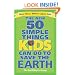 The New 50 Simple Things Kids Can Do to Save the Earth