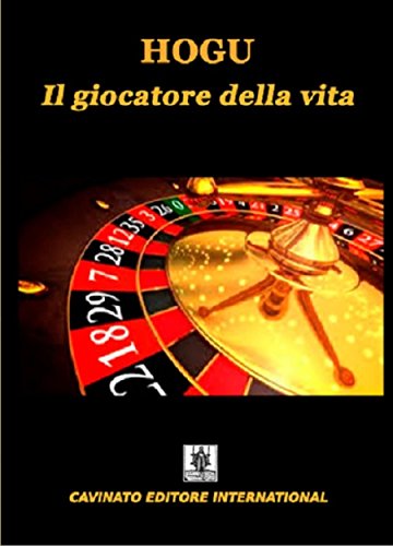 Il giocatore della vita (Italian Edition)