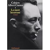 LA Mort Heureuse (Cahiers Albert Camus