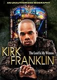 Kirk Franklin - The Lord Is My Witness