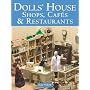 Dolls' House Shops, Cafes & Restaurants