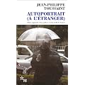 Autoportrait (� l'�tranger) : Pr�c�d� de Le Mans
