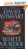 White Murder (A Marcus Corvinus Mystery)