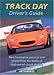 Books : Track Day Driver's Guide: How to Prepare Your Car and Yourself for the Thrills of High-speed Circuit Driving
