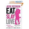 Eat, Slay, Love