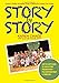 Story By Story: Creating a School Storytelling Troupe & Making the Common Core Exciting