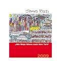 James Rizzi, Alle Wege f�hren nach New York: Katalog zur Retrospektive 2009 in der st�dtischen Galerie Pfullendorf