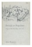 Prelude to Populism : origins of the silver issue, 1867-1878