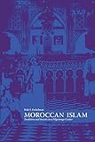 Moroccan Islam : tradition and society in a pilgrimage centre