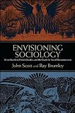Envisioning sociology : Victor Branford, Patrick Geddes, and the quest for social reconstruction