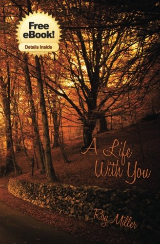 A Life With You, by Roy Miller