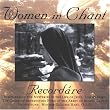 Women in Chant: Recordare: Remembering the Mysteries in the Life of Jesus, Son of Mary