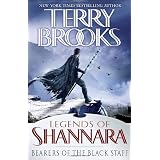 Bearers of the Black Staff: Legends of Shannaraby Terry Brooks