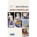 Schnellkurs Altes Porzellan