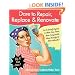 Dare to Repair, Replace & Renovate: Do-It-Herself Projects to Make Your Home More Comfortable, More Beautiful & More Valuable!