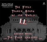 The First Trance Opera of the World - Second Opus