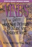 Vine's Complete Expository Dictionary of Old and New Testament Words: With Topical Index